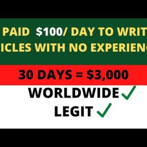 Get Paid $100 to Write Articles ( copy and paste) make money online 100 % ✔️legit.