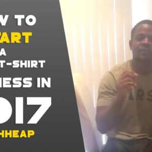 How To Start A Home T-Shirt Business in 2017 For Cheap [Complete Guide Of What To Buy] $700 Start-Up