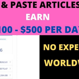 Copy & Paste Articles and Earn $100 to $300 Per Day Online- Work From Home Online(Make money online)