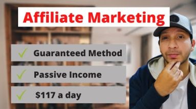 How To Start Affiliate Marketing For Free 💰😉 | Start Generating $117 a Day In Passive Income