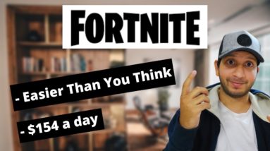 How To Make Money On Fortnite In 2022 For COMPLETE Beginners | Earn $154 a day Passive Income