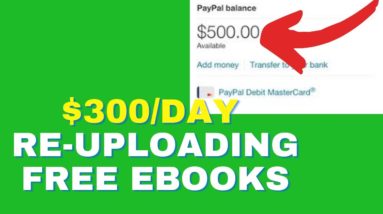 Earn $300  Re-uploading Free eBooks (make money online in 2021 | How to make money as a teenager