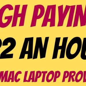 High Paying | $22 An Hour | Free Mac Laptop Provided | Best Work From Home Job | Remote Job 2022