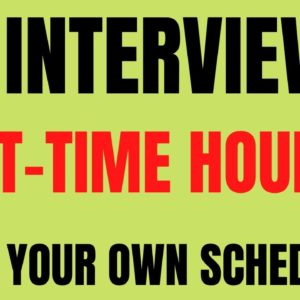 No Interview | Part-Time Hours | Make Your Own Schedules |  Best Work From Home Jobs 2022