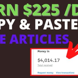 Make Money Online by Copy-Pasting Articles $225/ Day (They won't Teach you this) Earn Passive online