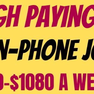 High Paying  | Non - Phone Work From Home Job | $780-$1080 A Week | Remote Jobs 2022 | Online Jobs