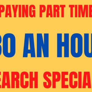 High Paying - Part Time Job | $30 An Hour | Research Specialists | Non Phone Work From Home Job