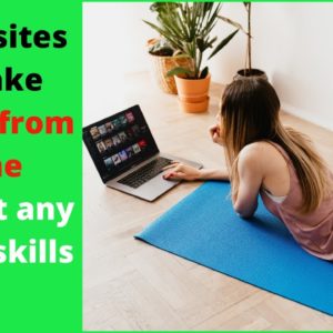 3 Best Websites to Make Money Online As a Beginner in 2021| WORK FROM HOME JOBS ONLINE