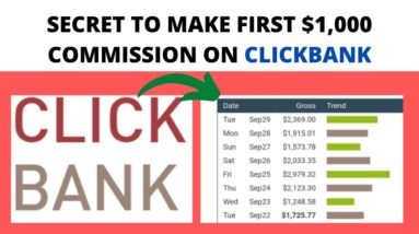 How To Make Your First $1,000 Commission with clickbank Affiliate Marketing.