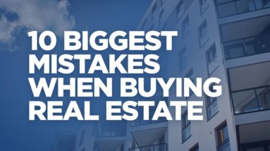 10 Biggest Mistakes You Make When Buying Real Estate - Grant Cardone