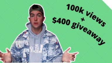 100k Views Update and $400 Giveaway!!