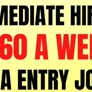 Immediate Hire | $560 A Week  | Data Entry | Best Non Phone Work From Home Job 2022 | Remote Job