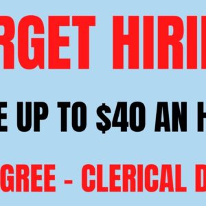 Target Hiring | Make up to $40 An Hour | No Degree - Clerical Duties | Best Work From Home Job