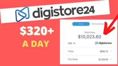 Digistore24 Affiliate Marketing For Beginners Tutorial To Make $320 A Day Digistore24 Tutorial