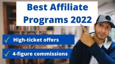 Best Affiliate Marketing Programs Of 2022 | Start Earning 4-figure Commissions Today 💰😉🚀