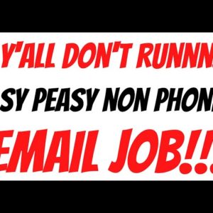 If Y'all Don't Runnnn!! Easy Peasy Non Phone Work From Home|  Email Work From Home Job | Online Job