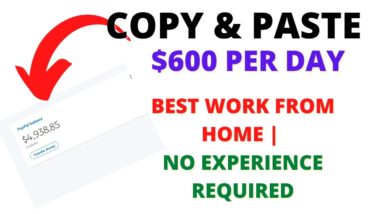 Get Paid $600 /Day Copy Paste work from home jobs | Daily Earning | Make Money Online 2022