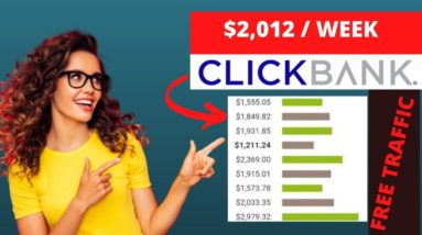 Clickbank For Beginners: How To Make $2,012 Per Week With Clickbank Affiliate Marketing