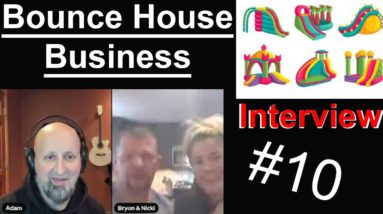 Bounce House Business - Interview 10