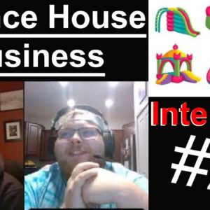 Bounce House Business - Interview 2