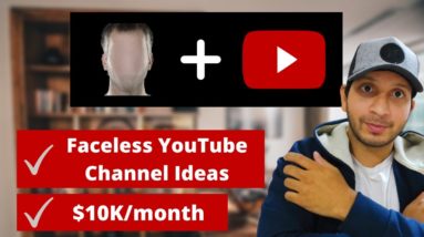 5 Amazing YouTube Channel Ideas Without Showing Your Face (Works for 2022) 😉😀