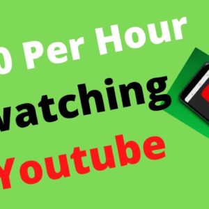 EARN $100 PER HOUR WATCHING YOUTUBE VIDEOS [Make Money Online 2021]