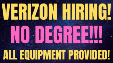 Verizon Hiring | No Degree | All Equipment Provided | Best Work From Home Jobs | Remote Jobs 2022