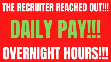 The Recruiter Reached Out | Daily Pay | Overnight Hours | Work From Home Job | Online Job