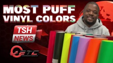 Most Puff Vinyl Colors?! (New Puff Vinyl Colors from EconoTransfer) 🏆✨ | TSH News