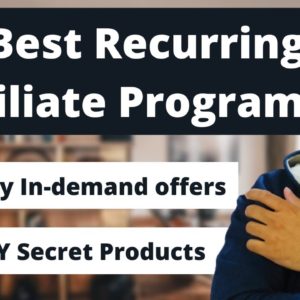 7 Best Recurring Affiliate Marketing Programs That You Did Not Know About | Earn $100 A Day