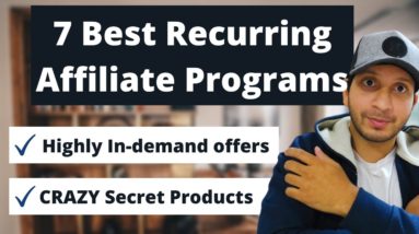 7 Best Recurring Affiliate Marketing Programs That You Did Not Know About | Earn $100 A Day