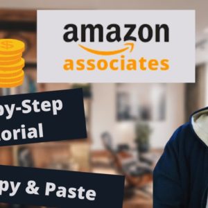 Step-by-Step Amazon Affiliate Marketing Tutorial For Beginners | $100 - $300 a day Passive income