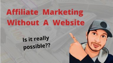 Affiliate marketing without a website? Can it really be done? 🤔