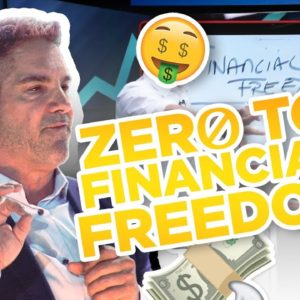 From Zero to Financial Freedom - Grant Cardone