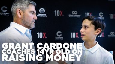 Grant Cardone Coaches 14yr Old on How to Raise Money