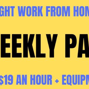 Overnight Work From Home Job | Weekly Pay | Up to $19 An Hour + Equipment | Online Jobs 2022 |Remote