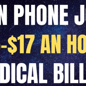 Non Phone | $15-$17 An Hour | Medical Biller | Best Non Phone Work From Home Job | Remote Jobs 2022