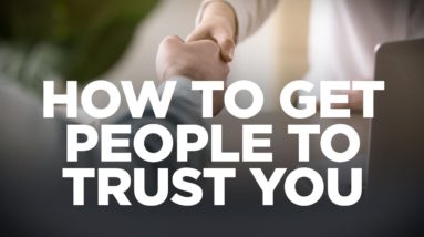 How to Build Trust—Young Hustlers