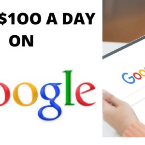 HOW TO MAKE $100 A DAY ONLINE FROM GOOGLE  (Copy and Paste)