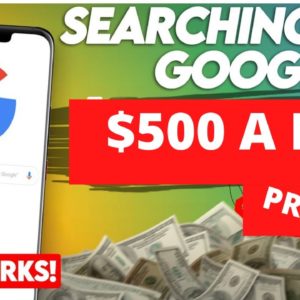 How To Make $500 A Day Searching On Google (Make Money Online )