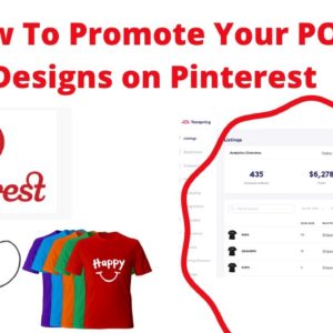 How To Promote Your POD Designs on Pinterest