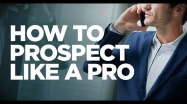 How to Prospect Like a Pro - Young Hustlers