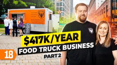 How to Start $417K/Year Food Truck Business (Part 2)