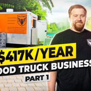 How to Start a $417K/Year Food Truck Business (Part 1)