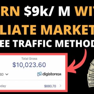 how to start affiliate marketing for beginners | $0 to $9,000 in 1 Months | free traffic method