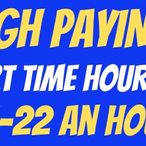 High Paying | Part Time Afternoon / Evening Hours | $21-$22 An Hour | Best Work From Home Job 2022