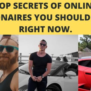 Make money online - Secrets Of Online Millionaires That You Can Learn And do Right Now