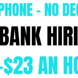 Non-Phone | US Bank Hiring | $15-$23 An Hour | Best Non Phone Work From Home Job | Online Jobs 2022