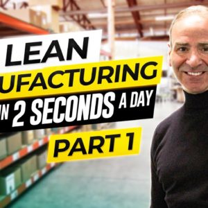 Lean Manufacturing: The Path to Success with Paul Akers (Pt. 1)