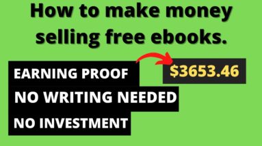 How I Made $3,653 Selling eBooks (WITHOUT WRITING) | Make Money Online Full Tutorial | 100% Profit